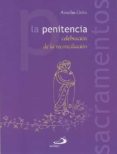 la penitencia: celebracion de la reconciliacion-anselm grun-9788428524711 la penitencia: celebracion de la reconciliacion-anselm grun-9788428524711