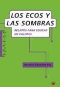 los ecos y las sombras-antonio gonzalez paz-9788428820011 los ecos y las sombras-antonio gonzalez paz-9788428820011
