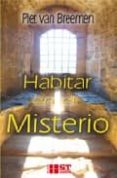 habitar en el misterio-piet van breemen-9788429317411 habitar en el misterio-piet van breemen-9788429317411