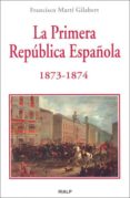 la primera republica española 1873-1874-francisco marti gilabert-9788432136511 la primera republica española 1873-1874-francisco marti gilabert-9788432136511
