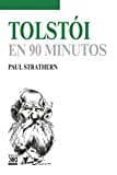 tolstói en 90 minutos-paul strathern-9788432318511 tolstói en 90 minutos-paul strathern-9788432318511