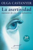 la asertividad: expresion de una sana autoestima-olga castanyer-9788433011411 la asertividad: expresion de una sana autoestima-olga castanyer-9788433011411