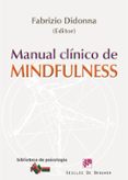 manual clinico de mindfulness-fabrizio didonna-9788433025111 manual clinico de mindfulness-fabrizio didonna-9788433025111