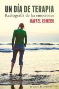 un dia de terapia: radiografia de las emociones-rafael romero-9788433026811 un dia de terapia: radiografia de las emociones-rafael romero-9788433026811