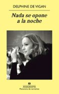 nada se opone a la noche (ebook)-delphine de vigan-9788433933911 nada se opone a la noche (ebook)-delphine de vigan-9788433933911