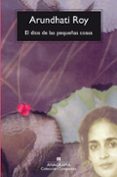 el dios de las pequeñas cosas-arundhati roy-9788433966711 el dios de las pequeñas cosas-arundhati roy-9788433966711