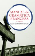 manual gramatica francesa (3ª ed.)-elena echavarria pereda-9788434413511 manual gramatica francesa (3ª ed.)-elena echavarria pereda-9788434413511