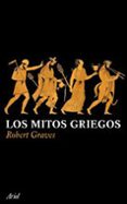 los mitos griegos-robert graves-9788434453111 los mitos griegos-robert graves-9788434453111