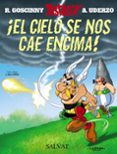 asterix 33: ¡el cielo se nos cae encima!-rene goscinny-albert uderzo-9788434504011 asterix 33: ¡el cielo se nos cae encima!-rene goscinny-albert uderzo-9788434504011
