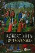 los trovadores-robert shea-9788435061711 los trovadores-robert shea-9788435061711