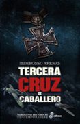 tercera cruz de caballero-ildefonso arenas-9788435063111 tercera cruz de caballero-ildefonso arenas-9788435063111