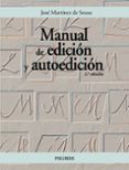 manual de edicion y autoedicion (2ª ed)-jose martinez de sousa-9788436819311 manual de edicion y autoedicion (2ª ed)-jose martinez de sousa-9788436819311