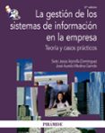 la gestion de los sistemas de informacion en la empresa: teoria y casos practicos (3ª ed)-sixto jesus arjonilla dominguez-jose aurelio medina garrido-9788436823011 la gestion de los sistemas de informacion en la empresa: teoria y casos practicos (3ª ed)-sixto jesus arjonilla dominguez-jose aurelio medina garrido-9788436823011