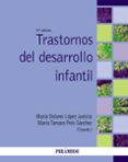 trastornos del desarrollo infantil (2ª ed.)-maria dolores lopez justicia-maria tamara polo sanchez-9788436833911 trastornos del desarrollo infantil (2ª ed.)-maria dolores lopez justicia-maria tamara polo sanchez-9788436833911