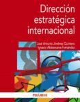 direccion estrategica internacional-jose antonio jimenez quintero-ignacio aldeanueva fernandez-9788436836011 direccion estrategica internacional-jose antonio jimenez quintero-ignacio aldeanueva fernandez-9788436836011