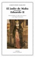 el judio de malta; eduardo ii (ed. bilingüe español-ingles)-christopher marlowe-9788437621111 el judio de malta; eduardo ii (ed. bilingüe español-ingles)-christopher marlowe-9788437621111