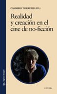 realidad y creacion en el cine de no-ficcion-casimiro torreiro-9788437626611 realidad y creacion en el cine de no-ficcion-casimiro torreiro-9788437626611
