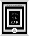 que cada cosa cruel sea tú que vuelves-julio cortazar-9788439734611 que cada cosa cruel sea tú que vuelves-julio cortazar-9788439734611