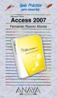 access 2007 (guia practica para usuarios)-fernando rosino alonso-9788441521711 access 2007 (guia practica para usuarios)-fernando rosino alonso-9788441521711