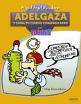 adelgaza y cuida tu cuerpo comiendo sano para torpes-miguel angel almodovar-9788441531611 adelgaza y cuida tu cuerpo comiendo sano para torpes-miguel angel almodovar-9788441531611