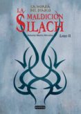 la maldicion silach (libro ii: la horda del diablo)-antonio martin morales-9788444148311 la maldicion silach (libro ii: la horda del diablo)-antonio martin morales-9788444148311