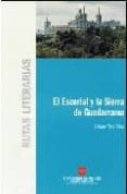 rutas literarias: el escorial y la sierra de guadarrama-enrique perez perez-9788445123911 rutas literarias: el escorial y la sierra de guadarrama-enrique perez perez-9788445123911