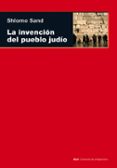 la invencion del pueblo judio-shlomo sand-9788446032311 la invencion del pueblo judio-shlomo sand-9788446032311