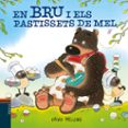 en bru i els pastissets de mel-david melling-9788447935611 en bru i els pastissets de mel-david melling-9788447935611