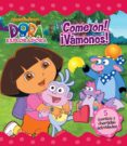 come on!¡vamos! (dora la exploradora)-9788448832711 come on!¡vamos! (dora la exploradora)-9788448832711