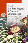 la sara pegues i l esquelet desmanegat-gisela pou-9788448925611 la sara pegues i l esquelet desmanegat-gisela pou-9788448925611