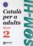 Som-hi! Bàsic 2. Català per a adults A2-9638755-otro-formato