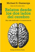 relatos desde los dos lados del cerebro-michael s. gazzaniga-9788449331411 relatos desde los dos lados del cerebro-michael s. gazzaniga-9788449331411