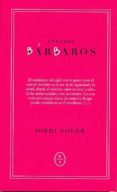 ensayos barbaros-jordi soler-9788461734511 ensayos barbaros-jordi soler-9788461734511