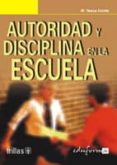 autoridad y disciplina en la escuela-9788466541411 autoridad y disciplina en la escuela-9788466541411