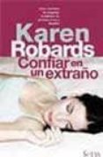 confiar en un extraño-karen robards-9788466610711 confiar en un extraño-karen robards-9788466610711
