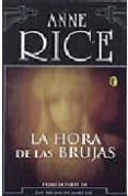 la hora de las brujas (vol.i): las brujas de mayfair-anne rice-9788466621311 la hora de las brujas (vol.i): las brujas de mayfair-anne rice-9788466621311