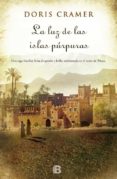 la luz de las islas purpuras-doris cramer-9788466654111 la luz de las islas purpuras-doris cramer-9788466654111