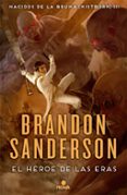 el heroe de las eras (saga nacidos de la bruma 3)-brandon sanderson-9788466658911 el heroe de las eras (saga nacidos de la bruma 3)-brandon sanderson-9788466658911