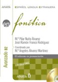 fonetica: nivel avanzado b2 (español lengua extranjera) (incluye audio-cd)-maria pilar nuño alvarez-jose ramon franco rodriguez-9788466778411 fonetica: nivel avanzado b2 (español lengua extranjera) (incluye audio-cd)-maria pilar nuño alvarez-jose ramon franco rodriguez-9788466778411