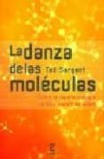 la danza de las moleculas: como la nanotecnologia cambia nuestras vidas-ted sargent-9788467024111 la danza de las moleculas: como la nanotecnologia cambia nuestras vidas-ted sargent-9788467024111
