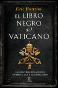 el libro negro del vaticano-eric frattini-9788467046311 el libro negro del vaticano-eric frattini-9788467046311