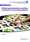 mf0259. ofertas gastronomicas sencillas y sistemas de aprovisiona miento. certificado de profesionalidad cocina. familia profesional hostelería y turismo-9788467692211 mf0259. ofertas gastronomicas sencillas y sistemas de aprovisiona miento. certificado de profesionalidad cocina. familia profesional hostelería y turismo-9788467692211