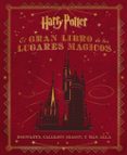 el gran libro de los lugares magicos de harry potter-jody revenson-9788467919011 el gran libro de los lugares magicos de harry potter-jody revenson-9788467919011