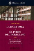 la dama boba y el perro de hortelano-felix lope de vega carpio-9788468303611 la dama boba y el perro de hortelano-felix lope de vega carpio-9788468303611