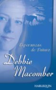 esperanzas de futuro (ebook)-debbie macomber-9788468717111 esperanzas de futuro (ebook)-debbie macomber-9788468717111