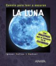 la luna ( cuento para leer a oscuras)-ignasi valios i buñuel-9788469808511 la luna ( cuento para leer a oscuras)-ignasi valios i buñuel-9788469808511