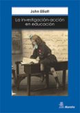 la investigacion-accion en educacion (3ª ed.)-j. h. elliott-9788471123411 la investigacion-accion en educacion (3ª ed.)-j. h. elliott-9788471123411