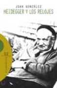 heidegger y los relojes-joan gonzalez-9788474909111 heidegger y los relojes-joan gonzalez-9788474909111