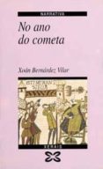 no ano do cometa (2ª ed)-xoan bernardez vilar-9788475078311 no ano do cometa (2ª ed)-xoan bernardez vilar-9788475078311
