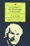 arquetipos e inconsciente colectivo-carl g. jung-9788475091211 arquetipos e inconsciente colectivo-carl g. jung-9788475091211